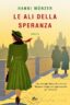 LE ALI DELLA SPERANZA