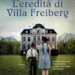 L'EREDITA' DI VILLA FREIBERG