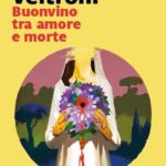 BUONVINO TRA AMORE E MORTE