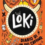 LOKI - DIARIO DI UN CATTIVO FIGHISSIMO