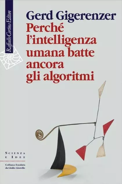PERCHE' L'INTELLIGENZA UMANA BATTE ANCORA GLI ALGORITMI