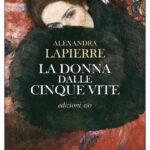 LA DONNA DALLE CINQUE VITE