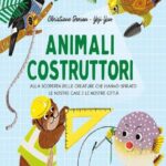 ANIMALI COSTRUTTORI