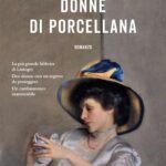 DONNE DI PORCELLANA