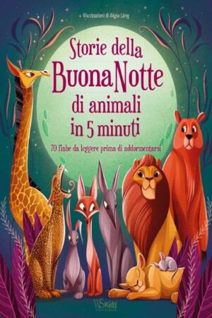 STORIE DELLA BUONA NOTTE DI ANIMALI IN 5 MINUTI