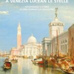 A VENEZIA LUCEAN LE STELLE