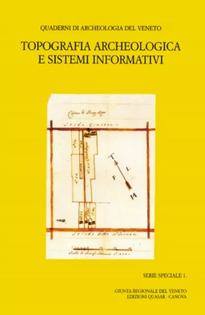 Quaderni di Archeologia del Veneto. Serie speciale 1 - canova edizioni