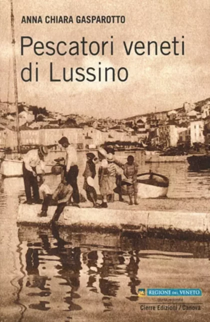 Pescatori veneti di Lussino - canova edizioni