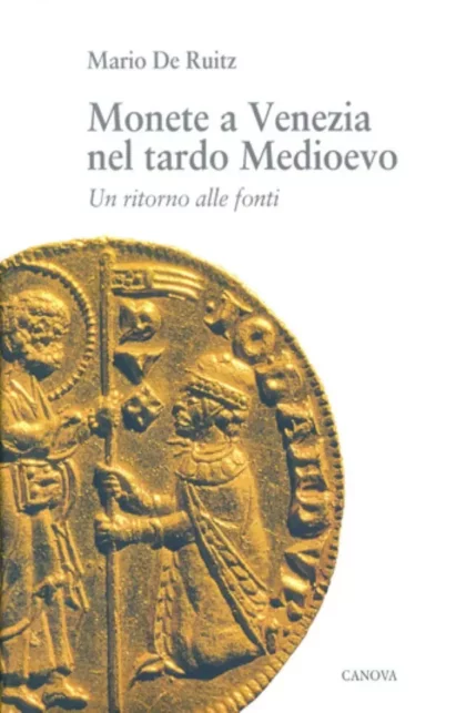 Monete a Venezia nel tardo Medioevo - canova edizioni