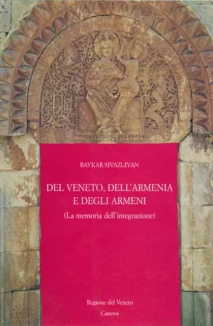 Del Veneto, dell’Armenia e degli Armeni - canova edizioni