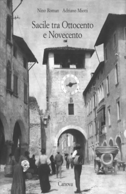 Sacile tra Ottocento e Novecento - canova edizioni
