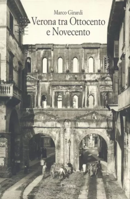 Verona tra Ottocento e Novecento - canova edizioni