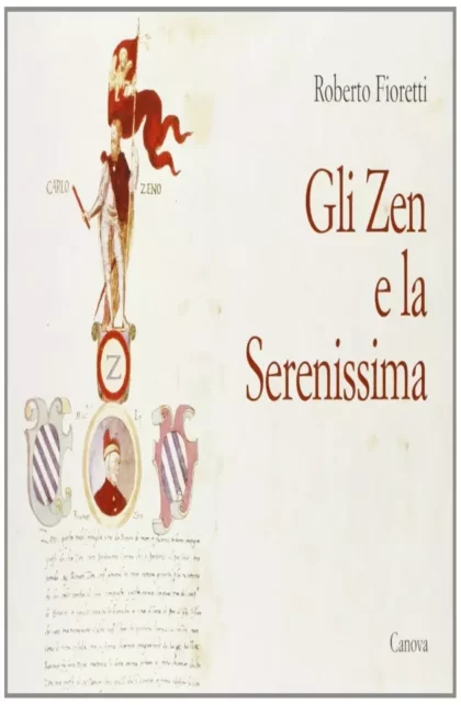 Gli Zen e la Serenissima - canova edizioni