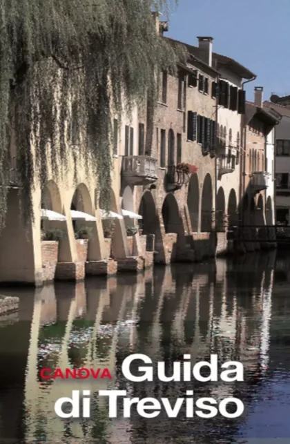 Guida di Treviso in quattro itinerari - canova edizioni