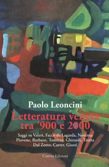 Letteratura veneta tra '900 e 2000 - canova edizioni