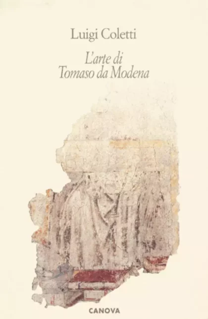 L’arte di Tomaso da Modena - canova edizioni