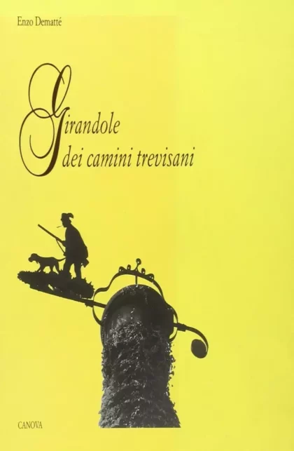 Girandole dei camini trevisani - canova edizioni