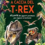 A CACCIA DEL T-REX