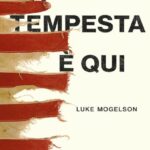 LA TEMPESTA E' QUI