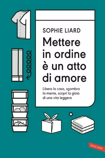 METTERE IN ORDINE E’ UN ATTO DI AMORE