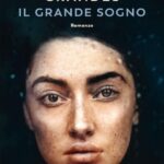 IL GRANDE SOGNO