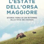 L’ESTATE DELL’ORSA MAGGIORE
