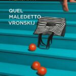 QUEL MALEDETTO VRONSKIJ