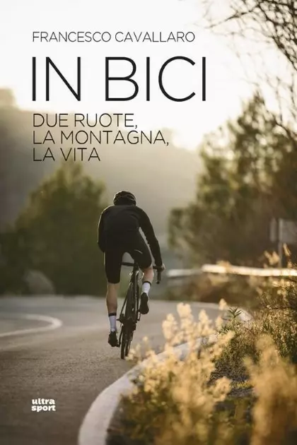 IN BICI – DUE RUTOE LA MONTAGNA LA VITA