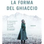 LA FORMA DEL GHIACCIO
