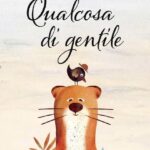 QUALCOSA DI GENTILE