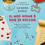 IL MIO NOME E’ DUE DI PICCHE