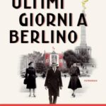 ULTIMI GIORNI A BERLINO