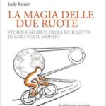 LA MAGIA DELLE DUE RUOTE
