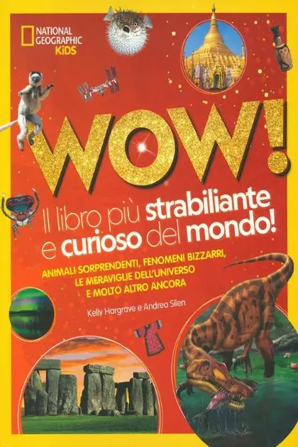 WOW! IL LIBRO PIU’ STRABILIANTE E CURIOSO DEL MONDO