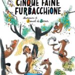 CINQUE FAINE FURBACCHIONE
