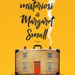 I BIGLIETTI MISTERIOSI DI MARGARET SMALL