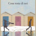 COSA RESTA DI NOI