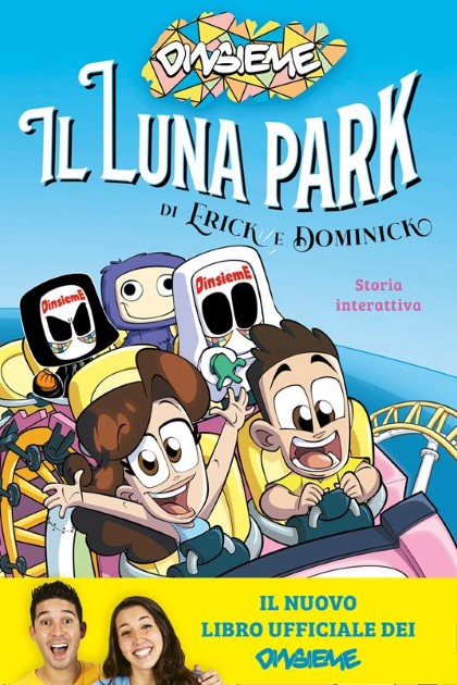 IL LUNA PARK DI ERICK E DOMINICK